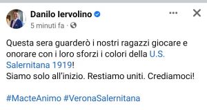 Iervolino su Facebook esorta la Salernitana: «Crediamoci!» iervolino